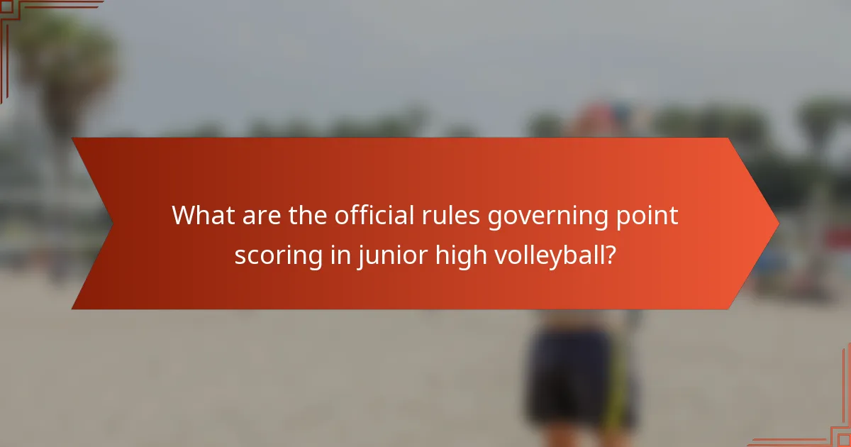What are the official rules governing point scoring in junior high volleyball?