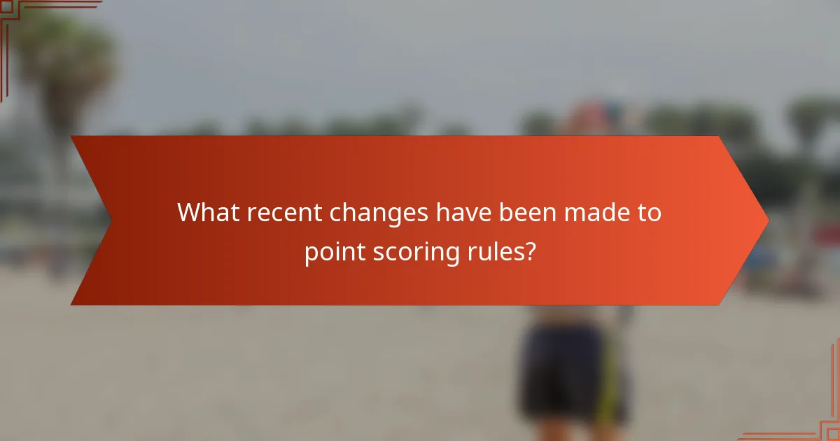 What recent changes have been made to point scoring rules?